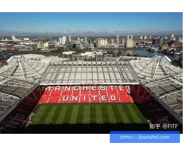 曼联发布老特拉福德重建计划正式提请审批